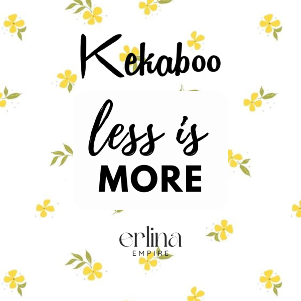 Less Is More by Kekaboo